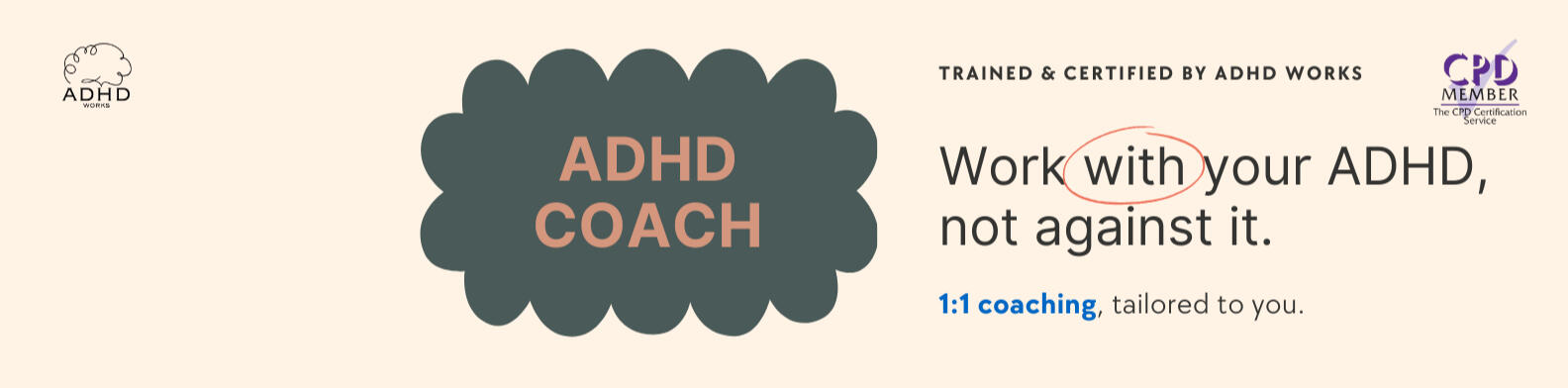 Banner logo showing the ADHD Works and CPD logos, showing I'm accredited and certified as an ADHD Coach.